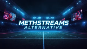What Is Methstreams and Is It Safe to Use?