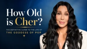 How Old is Cher? The Definitive Guide to the Life of the Goddess of Pop