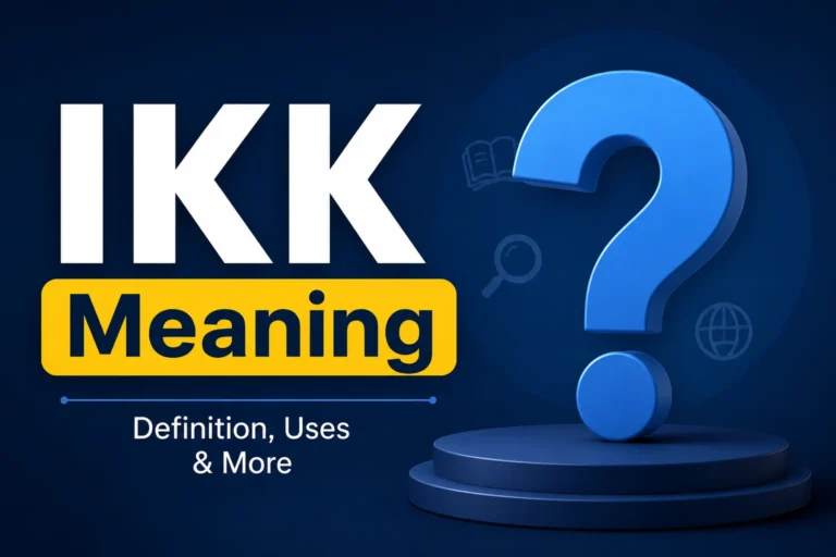 IKK Meaning: The Complete Guide to This Popular Texting Abbreviation