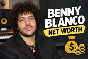 Benny Blanco Net Worth: The Full 2025 Breakdown Behind Pop’s Richest Hitmaker