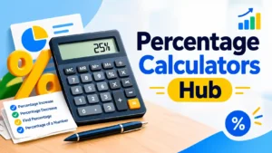 Percentage Calculators Hub: The Complete Guide to Every Percentage Tool You Need
